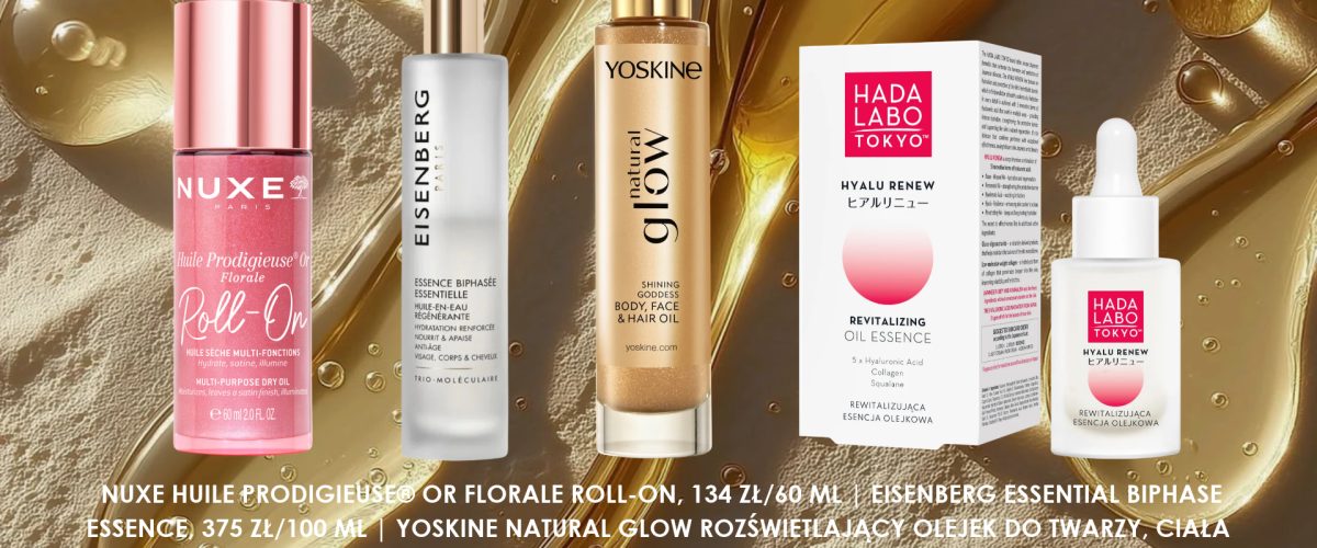 Efekt „Oil Glow” to hit tej jesieni. 4 olejki i esencje, które odmienią Twoją skórę (i włosy!)