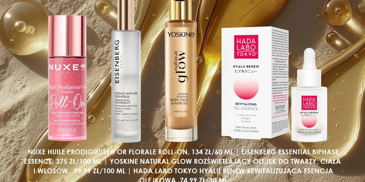 Efekt „Oil Glow” to hit tej jesieni. 4 olejki i esencje, które odmienią Twoją skórę (i włosy!)